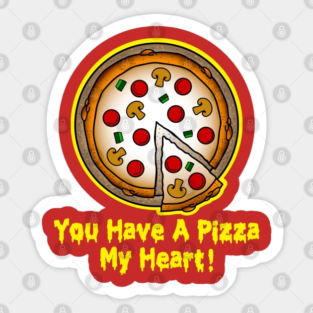 You have a pizza my heart! Sticker by OrneryDevilDesign